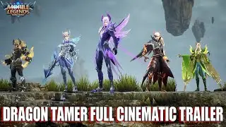 DRAGON TAMER FULL CINEMATIC TRAILER (HD) OFFICIAL VIDEO BY MOBILE LEGENDS