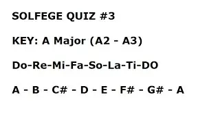Solfege Ear Training Quiz #3 (A Major)