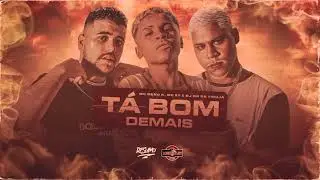 MC Meno k e MC KF - Ta bom Demais (DJ BR DA TIJUCA)