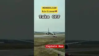 MONGOLIAN Airlines 🇲🇳Boeing 787 Dreamliner✈️amazing CROSSWIND Take OFF🛫wait for LIFT OFF #shorts