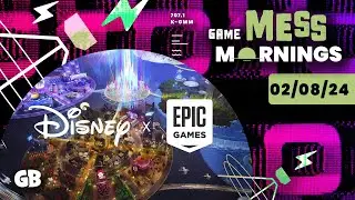 Disney Invests $1.5 Billion in Epic Games | Game Mess Mornings 02/08/24