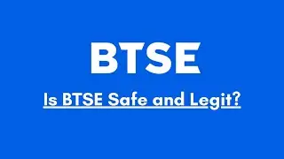Is BTSE Safe and Legit? Watch the Video Before Joining