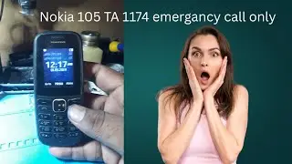 Nokia 105 emergancy call only solution/Nokia TA1174 imei change code