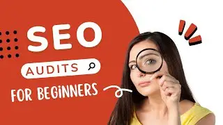 SEO Audits For Beginners