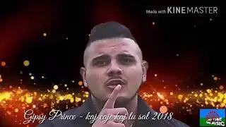 Gipsy Prince - kaj caje kaj tu sal 2018