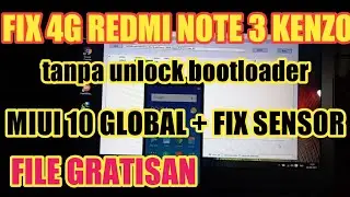 Fix 4g redmi note 3 pro kenzo tanpa INSTALL TWRP-hilang sinyal 4g setelah hard reset