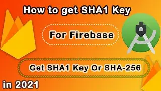 How to Get SHA1 key in Android Studio For Firebase | How to Find SHA1 key in Android Studio in 2021