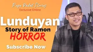 RAMON | PAPA DUDUT STORIES HORROR