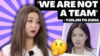 Yunjin to Zuha: WE ARE NOT A TEAM 🤨
