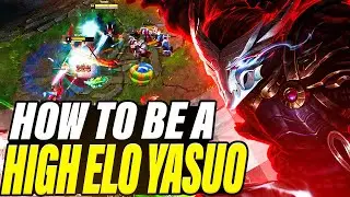How to play Yasuo in high elo challenger lobbies!