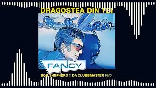 Fancy - Dragostea Din Tei (Bob Shepherd x Da Clubbmaster Remix)