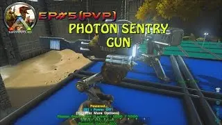 ARK SURVIVAL EVOLVED ★ EP#5 LETS PLAY - PHOTON SENTRY GUN?!