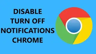 How To Stop Notifications On Chrome On PC Or Laptop 2024