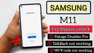 samsung m11 frp bypass 100% working ( free ) unlock _ pakage disabler pro not working