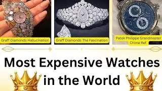 The Most Expensive Watches In The World