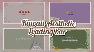 Kawaii Aesthetic Loading bar for edits ✨🌺