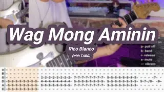 Wag Mong Aminin |©Rico Blanco |【Guitar Cover】with TABS