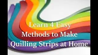How to make your own Quilling Strips/ Handmade Quilling Strips