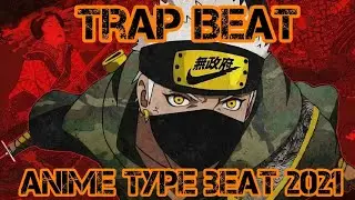 Trap Beat | ANIME Type Trap Beat | best Instrumental 2021 (Prod. ALASTOR)