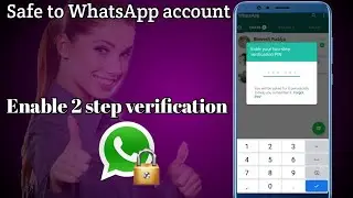 WhatsApp two step verification Enable kaise karen...( new WhatsApp secure 2020 )