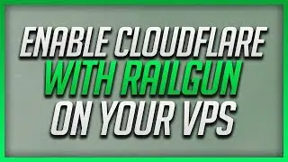 How To Enable Cloudflare With Railgun On Your Virtual Private Server (VPS)