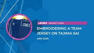 JUKI Project: Embroidering A Team Jersey on Tajima Sai