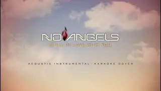 No Angels Still In Love With You (Acoustic Instrumental / Karaoke Cover)