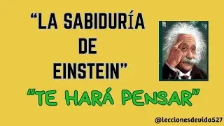 La Sabiduría de Albert Einstein./ Escucha HOY!  sus Frases.