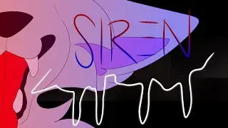 siren / animation meme /extremely rushed