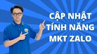 Cập Nhật Tính Năng Phần Mềm MKT Zalo | MKT Zalo