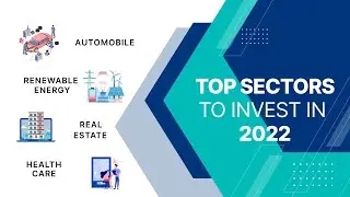 Top Sectors to Invest in 2022 | Investing for Beginners