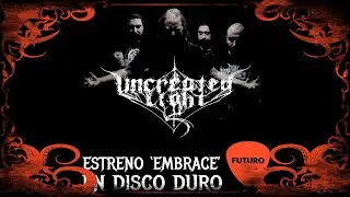 Uncreated Light (CL) - 'Embrace' en - DISCO DURO - @radiofuturotv 30-11-21