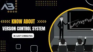 Version Control System ? | Explained In JUST 5-Minutes With Abniks