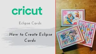 Cricut Eclipse Cards