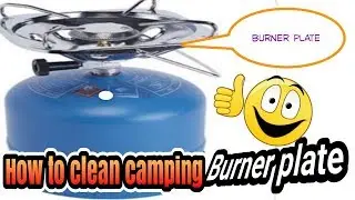 How to clean camping burner plate!!