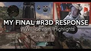 MY FINAL #R3D RESPONSE Powered by @JerkyXP (WWII Stream Highlights) @Mattymondays