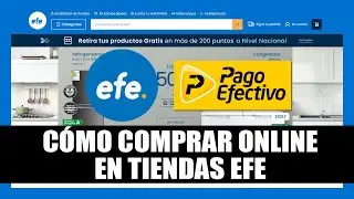 Cómo Comprar Por Internet en Tiendas EFE - Retiro en Tienda y Pagar por Pago Efectivo PERÚ