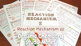 Reaction mechanism 2 of Organic Chemistry Handwritten🖋️ Color Study Notes 📒 | Class 12 | JEE | NEET