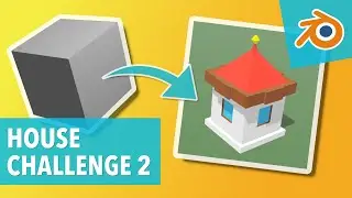 #8 - HOUSE CHALLENGE 2/2 - Blender 2.8 tutorial