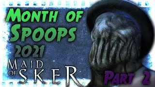 MONTH OF SPOOPS 2021 - Maid of Sker (Part 2)