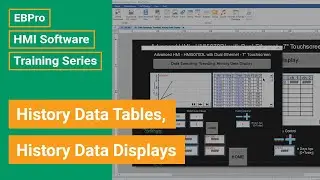 EBPro HMI Software Training: History Data Tables, History Data Displays