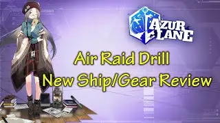 Air Raid Drill Event -  New Ship/Gear Review and quick guide