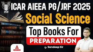 ICAR AIEEA PG/JRF 2025 | Top Books for Social Science Preparation | By Sandeep Sir