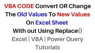 Change Convert Old to New Values in Excel Cell VBA Code