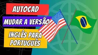 TROCANDO O IDIOMA NO AUTOCAD DE FORMA FÁCIL!