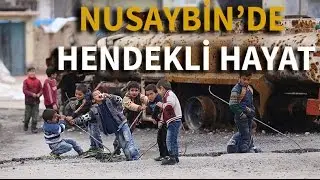 Nusaybin'de hendekli hayat