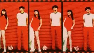 The White Stripes - Why Can't You Be Nicer To Me?