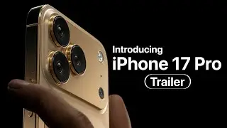iPhone 17 Pro Trailer Look Official Launch | Apple Event