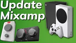 Update your Astro Mixamp to work on Xbox Series Consoles