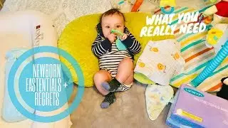 NEWBORN ESSENTIALS + REGRETS | WHAT YOU REALLY NEED!